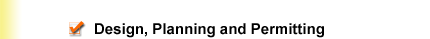 Design, Planning and Permitting